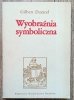 Gilbert Durand Wyobraźnia symboliczna
